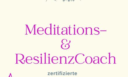 Medi­ta­tions- und Resli­enz­Coach    zerti­fi­zierte online Weiterbildung