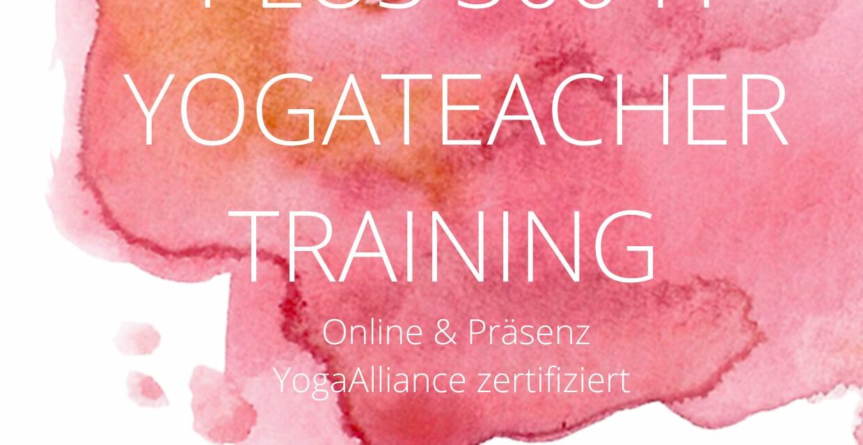 Plus 300H Yoga­leh­re­rinnen Weiter­bil­dung online & Präsenz         Beginn 03.10.24